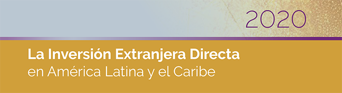 La Inversión Extranjera Directa en América Latina y el Caribe 2020