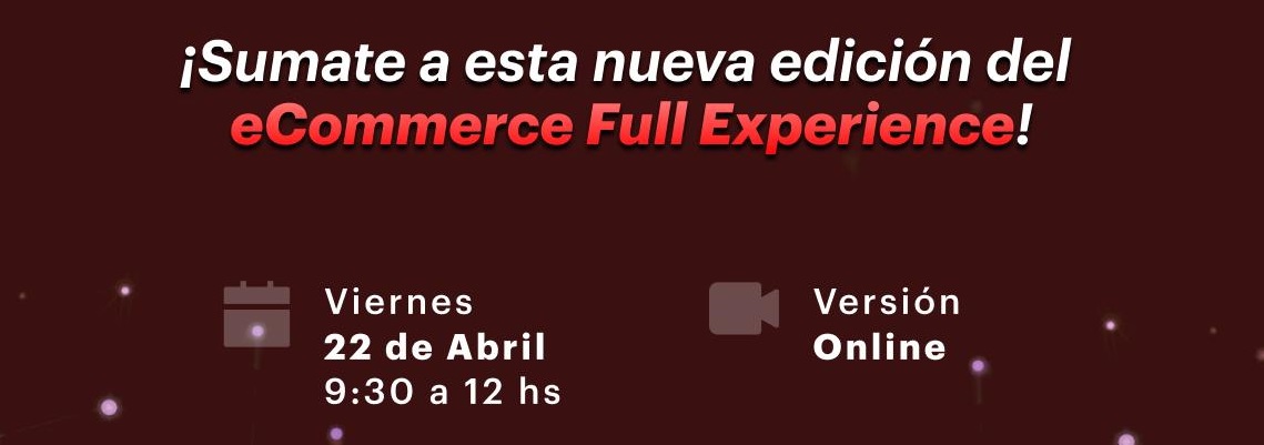 eCommerce Full Experience 2022, edición online