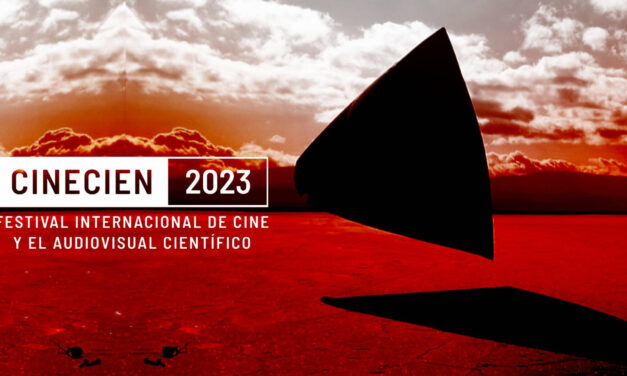 Llega CINECIEN 2023, el festival internacional del cine y la producción audiovisual científica