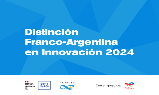 Se abre la convocatoria para la 8° edición de la Distinción Franco-Argentina en Innovación