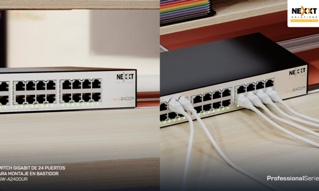Nexxt Infraestructura completa su portafolio de switches con las series Vertex, Naxos y Axis diseñadas para escalar redes sin perder simplicidad