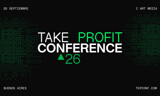 Llega Take Profit Conference a Buenos Aires, un evento sobre mercados que refuerza el nuevo paradigma existente: la convergencia entre las finanzas tradicionales y los activos digitales
